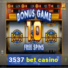 3537 bet casino